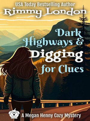cover image of Dark Highways and Digging for Clues